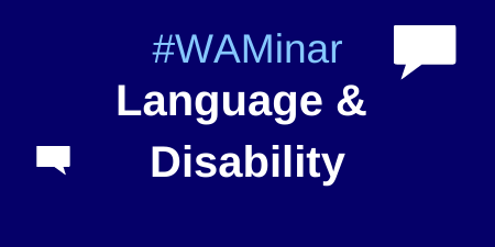 WAMinar: Language & Disability