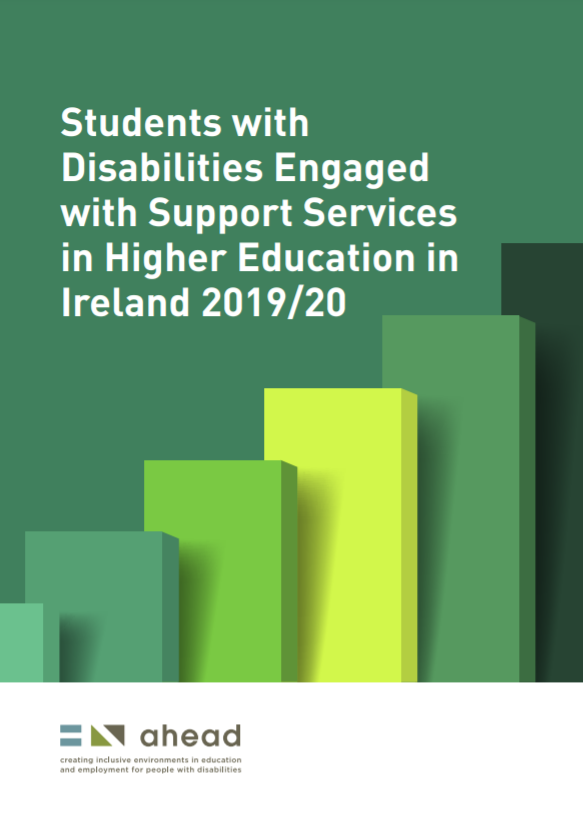 Students with Disabilities Engaged with Support Services in Higher Education in Ireland 2019/20 Report