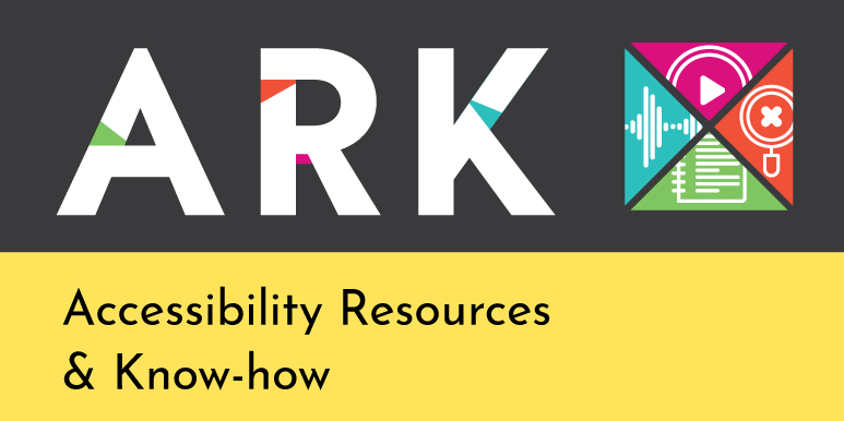 ARK - A new resource about Accessibility Resources and Know-How