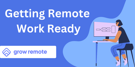 Virtual Bootcamp - Getting Remote Work Ready with Grow Remote - November 28th