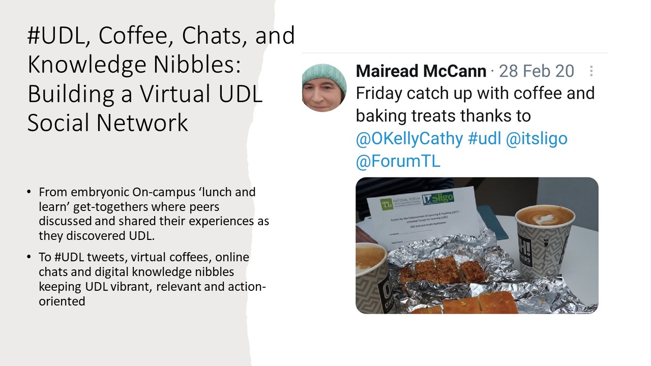 The image shows the text: Friday catch up with coffee and baking treats thanks to @OKellyCathy #udl @itsligo @ForumTL, and a photograph of a table top, coffee in takeaway cups, pastries set out in tinfoil and UDL worksheets.